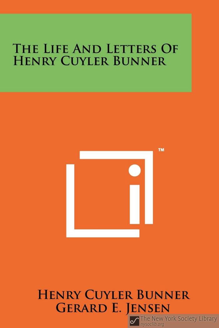 The Life and Letters of Henry Cuyler Bunner
