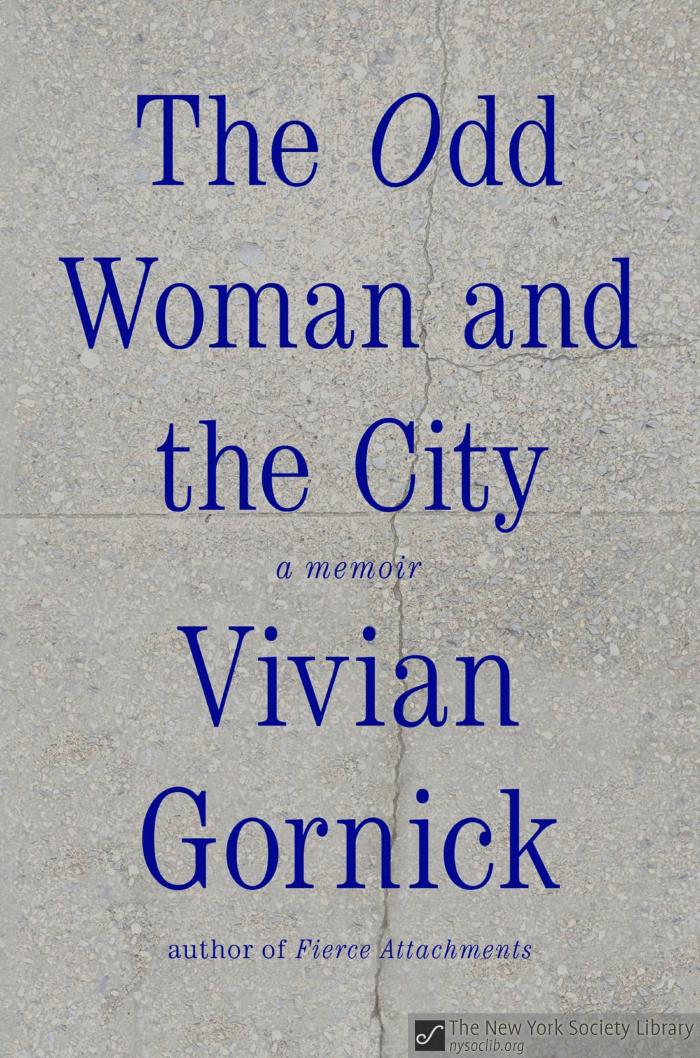 The Odd Woman and the City: A Memoir